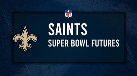 New Orleans Saints Super Bowl Odds 2021.
